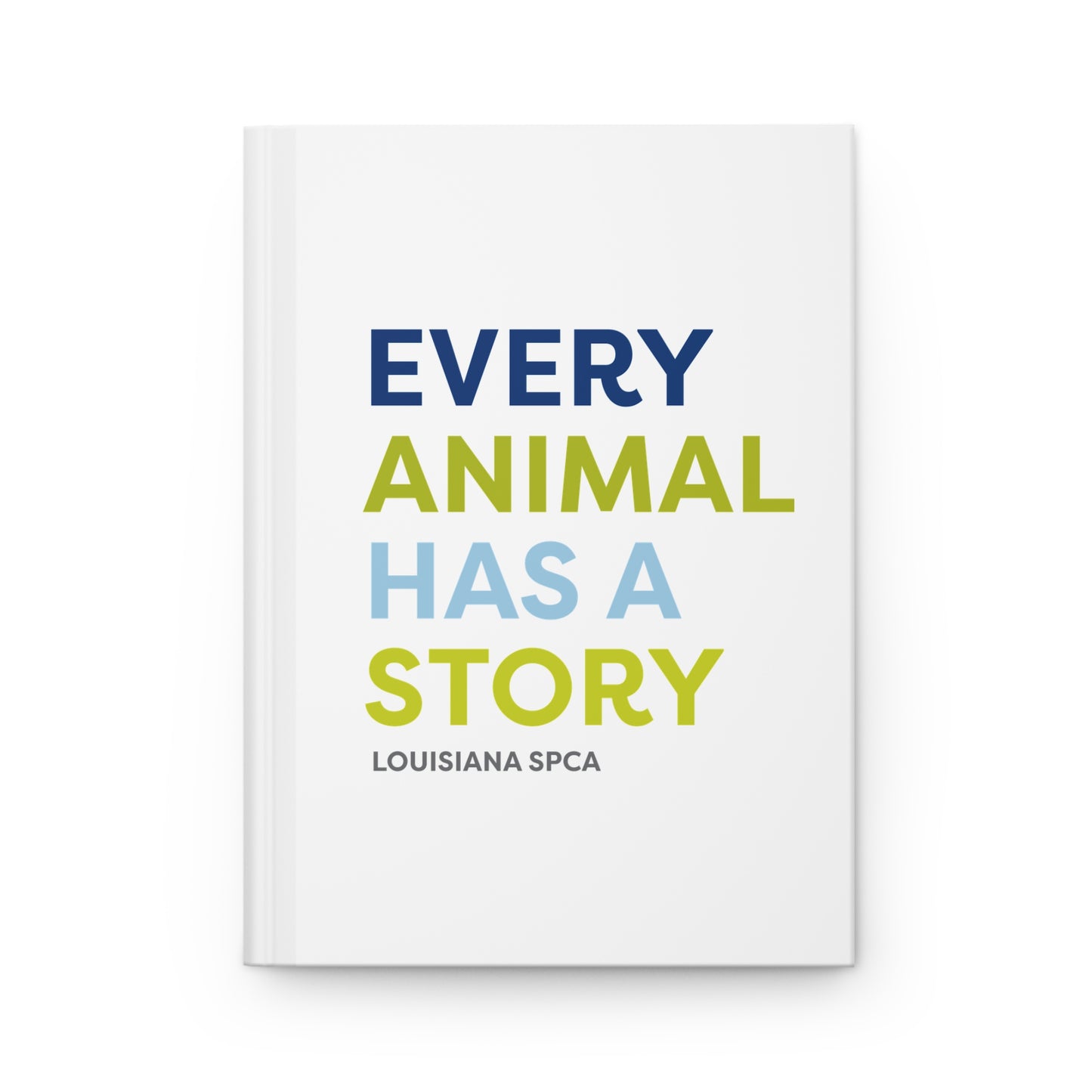 Every Animal Has A Story Journal