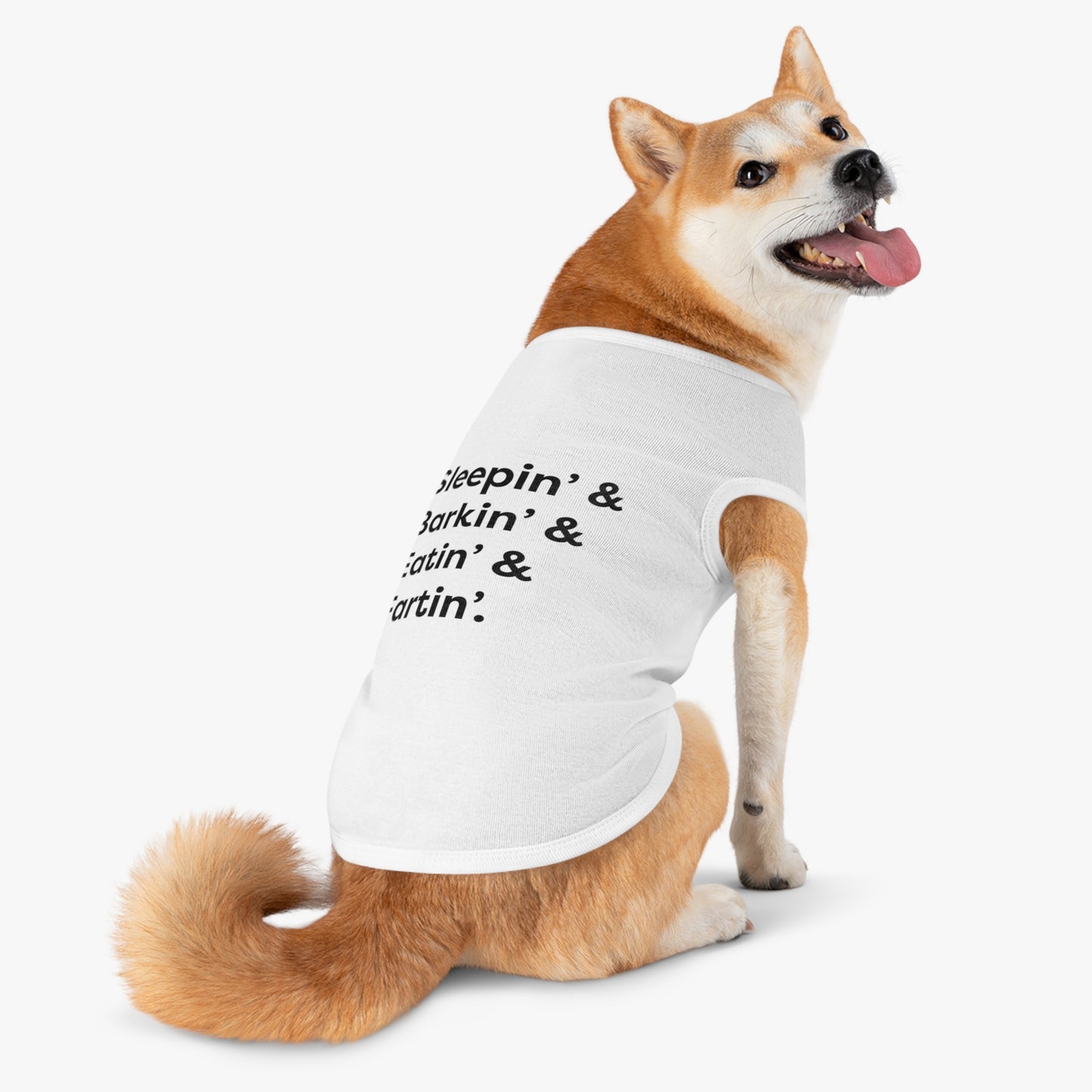 Sleep' & Barkin' & Eatin' & Fartin' Pet TShirt