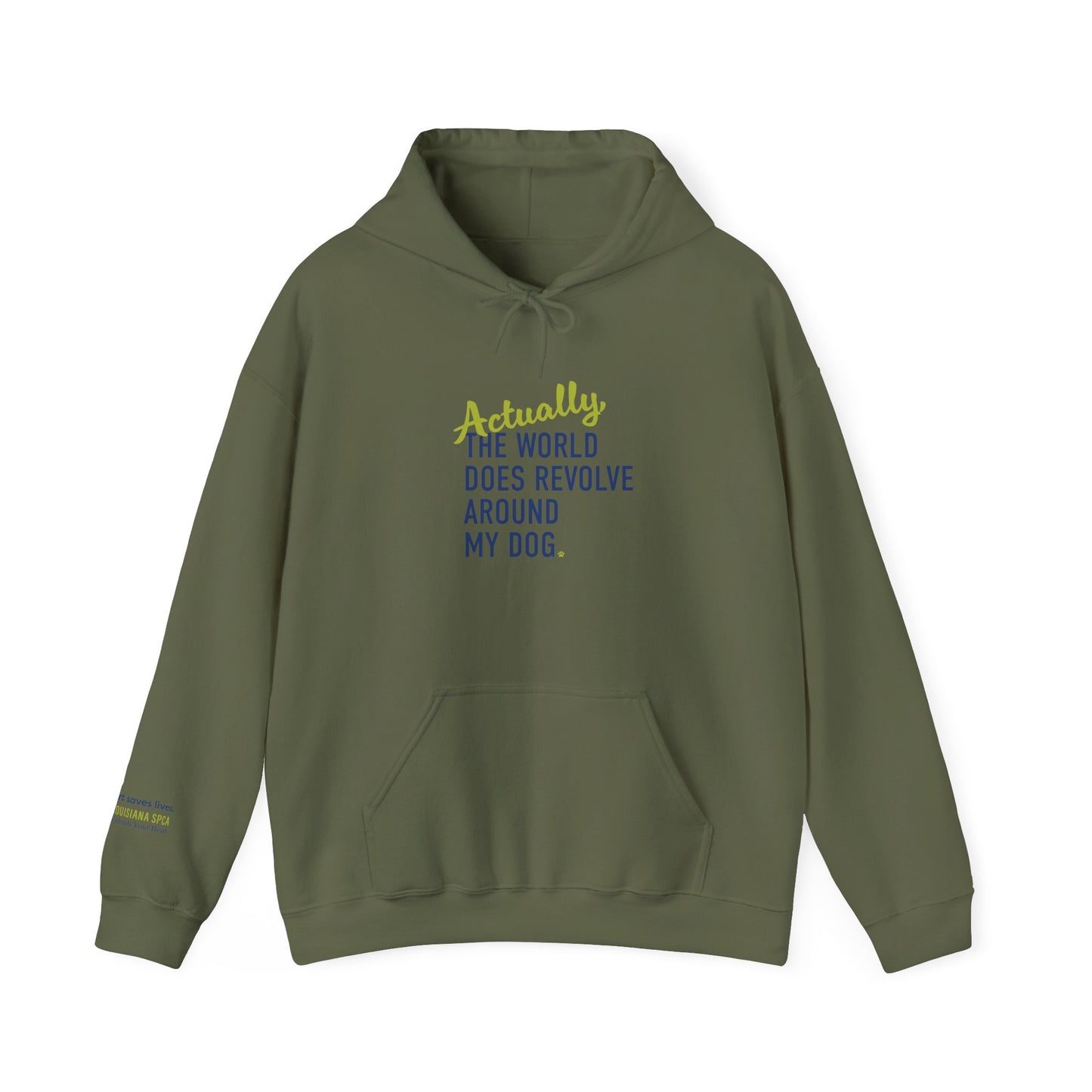 Actually, The World Does Revolve Around My Dog Hoodie