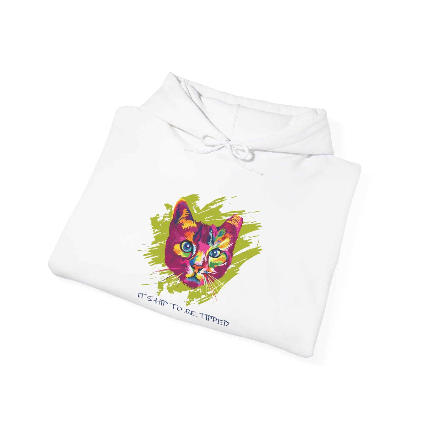 It's Hip to be Tipped Hoodie