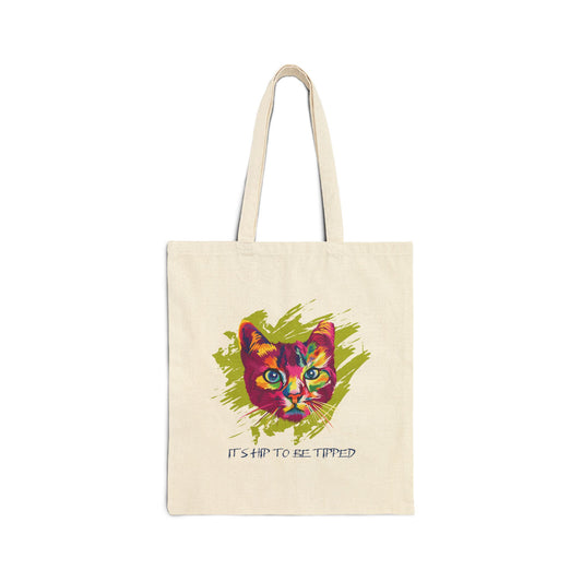 It's Hip to Be Tipped Canvas Tote Bag