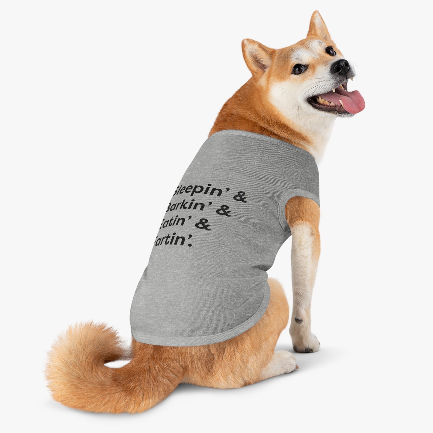 Sleep' & Barkin' & Eatin' & Fartin' Pet TShirt
