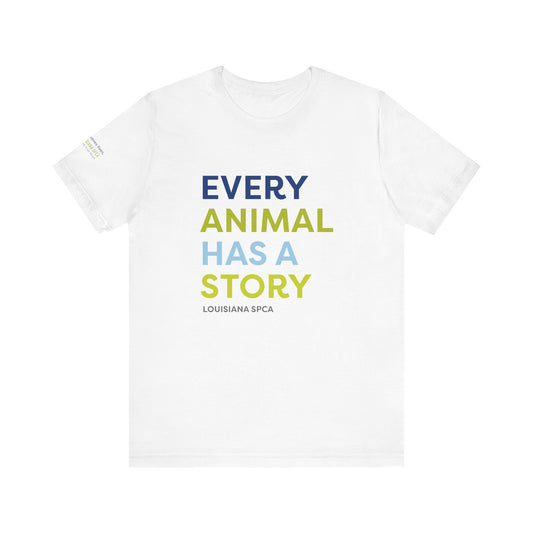 Every Animal Has a Story TShirt