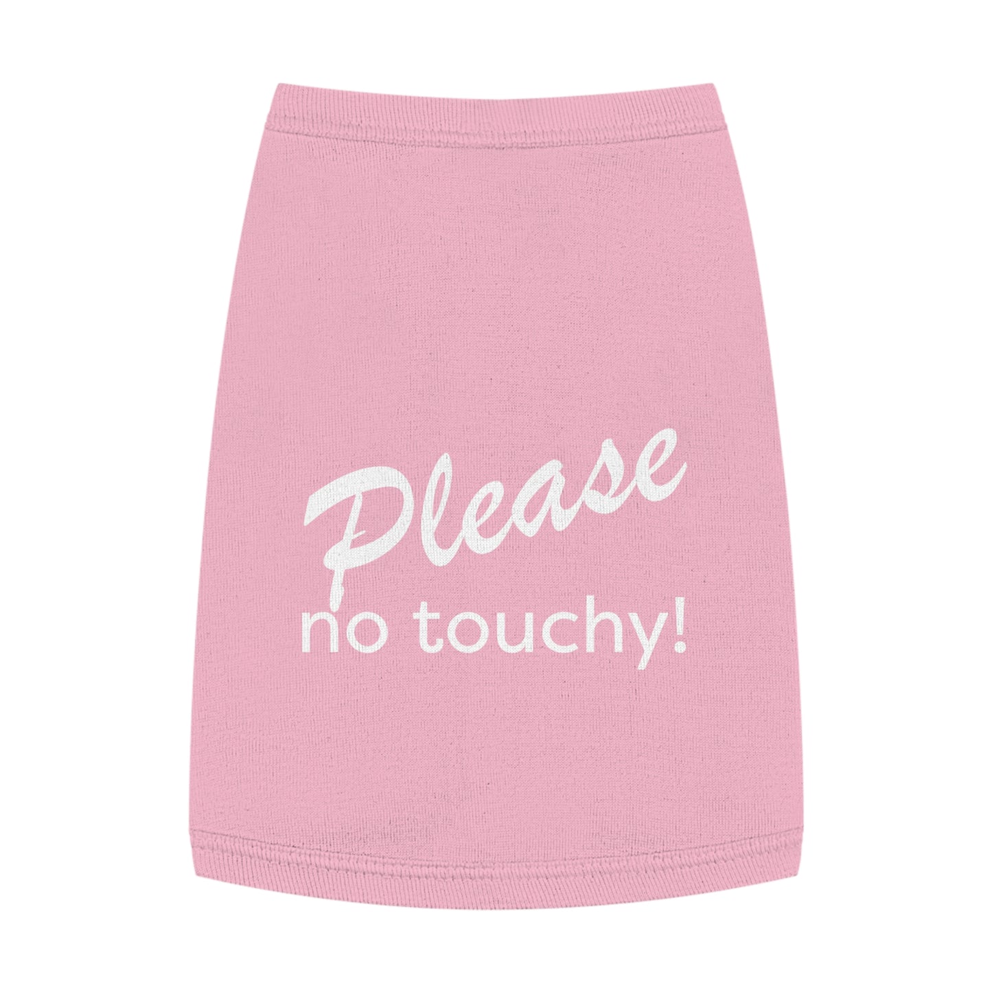Please No Touchy! Pet Shirt