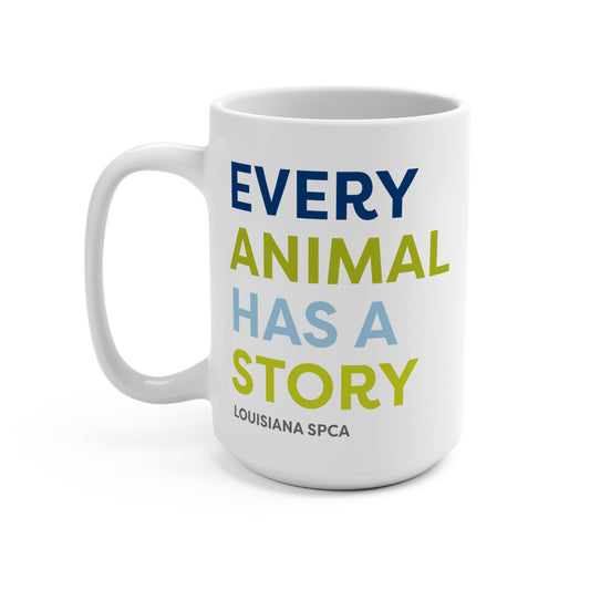 Every Animal Has a Story 15oz Mug