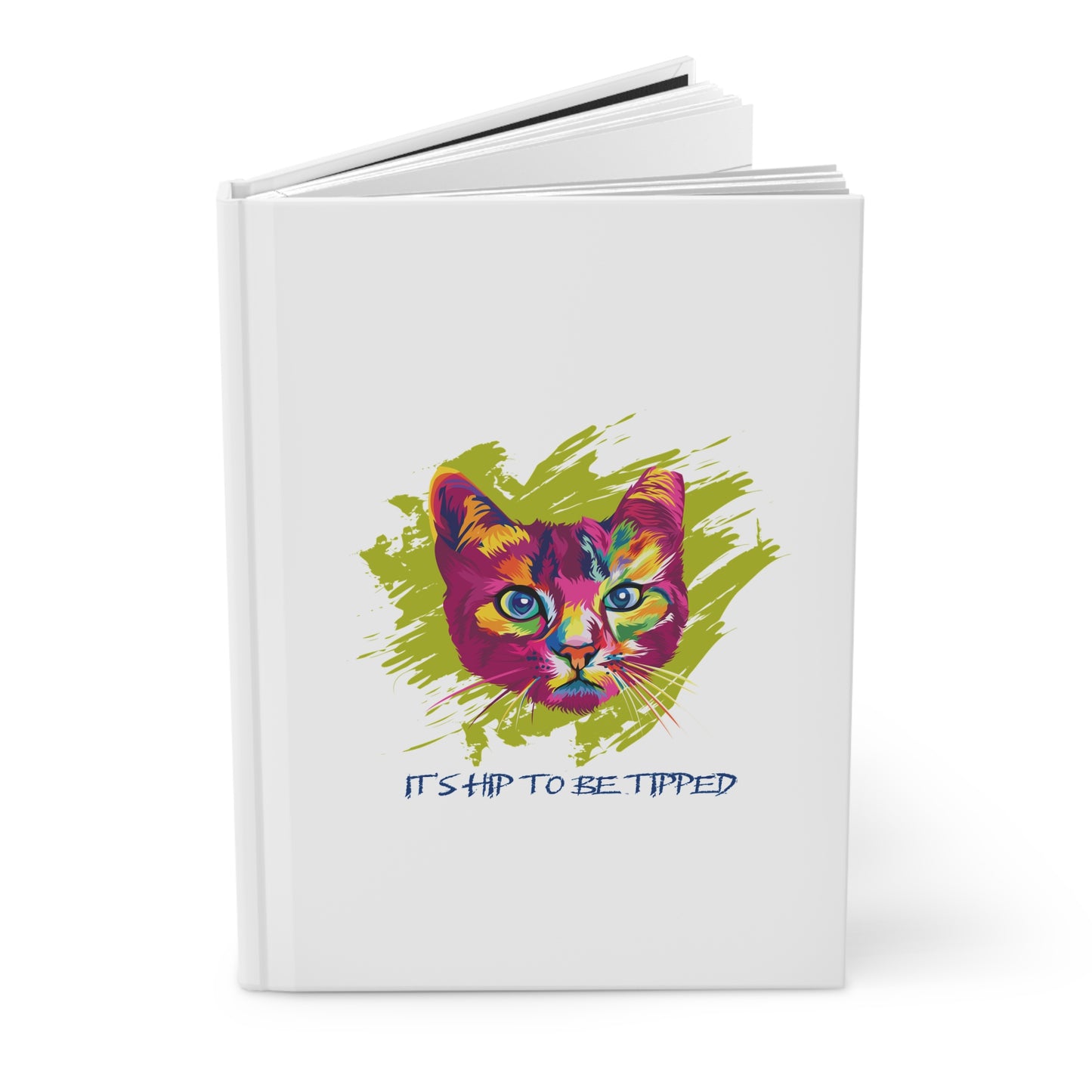 Hip to be Tipped Hardcover Journal